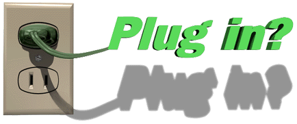 Plug in?